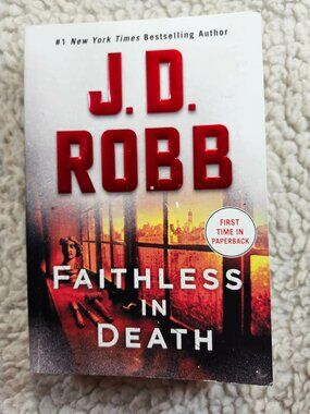J D Robb Faithless in Death Paperback 2021 Mystery Thriller Nora Roberts Novel
